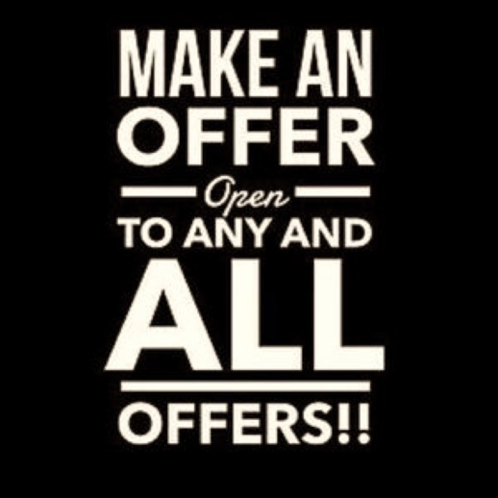 Taking all reasonable offers!  Everything must go!